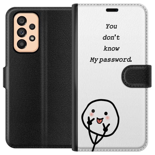 Samsung Galaxy A53 5G Plånboksfodral You Don’t Know My Password – edgy textmotiv med attityd