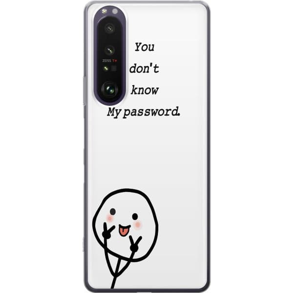 Sony Xperia 1 III Genomskinligt Skal You Don’t Know My Password – edgy textmotiv med attityd