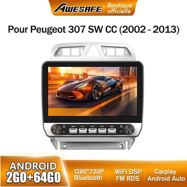 AWESAFE Autoradio Android 13 för Peugeot 307 307CC 307SW (2002-2013) 2Go+64Go 10'' Pekskärm med knappar Carplay Android Auto