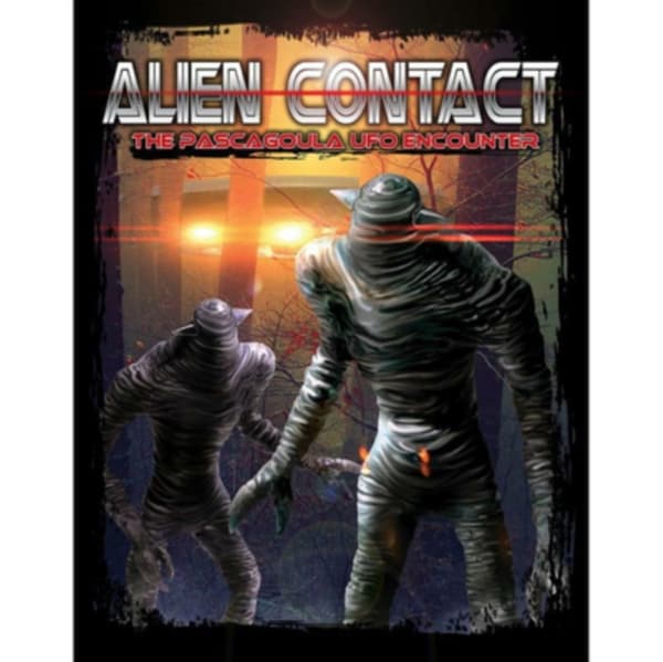 Alien Contact - The Pascagoula UFO Encounter (Import)