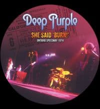 She Said 'burn! (Picture Disc)