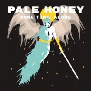 Pale Honey - Some Time, Alone (CD)
