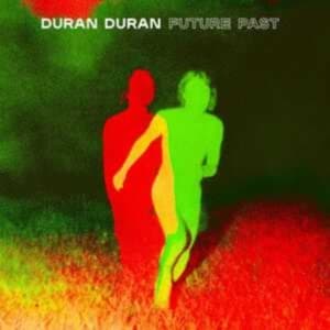 Duran Duran - Future Past | CDON
