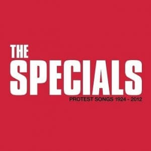 The Specials - Protest Songs 1924 ? 2012 (CD)