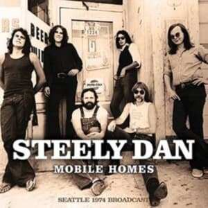 Steely Dan - Mobile Homes (Live Broadcast 1974) (CD)