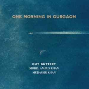 Buttery Guy - One Morning In Gurgaon (CD)
