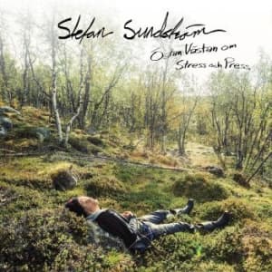 Sundström Stefan - Östan Västan Om Stress Och Press (CD)