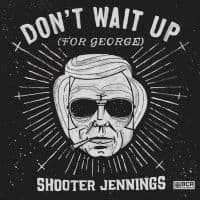 Jennings Shooter - Don't Wait Up (For George) (CD)
