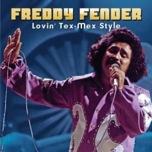 Fender Freddy - Lovin' Tex-Mex Style (CD)