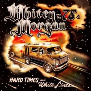 Morgan Whitey & the 78's - Hard Times And White Lines (CD)