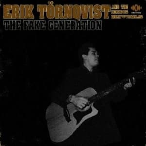 Törnqvist Erik And The Big Rivers - Fake Generation (CD)