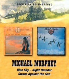 Murphey Michael - Blue Sky - Night Thunder/Swans Agai (CD)
