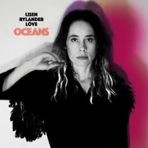 Rylander Löve Lisen - Oceans (LP)