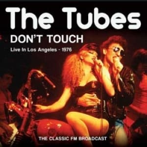 Tubes The - Dont Touch (1976 Broadcast) (CD)