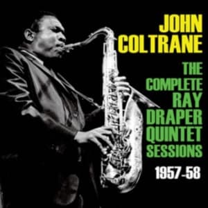 Coltrane John - Complete Ray Draper Quintet Session (CD)