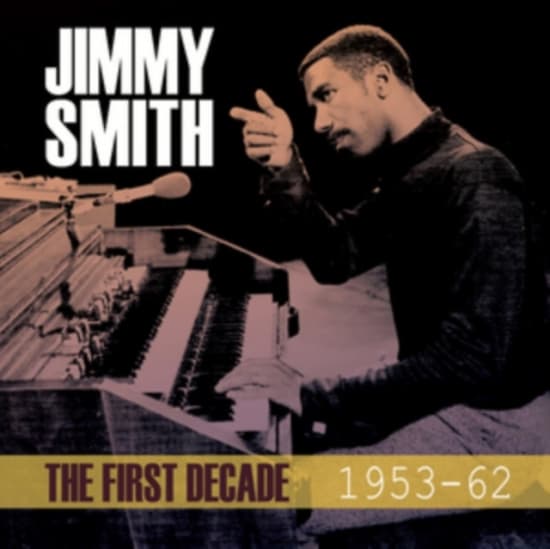 Smith Jimmy - First Decade 1953-62 (CD)
