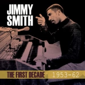 Smith Jimmy - First Decade 1953-62 (CD)