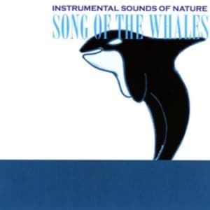 Instrumental Sounds Of Nature - Song Of The Whales (CD)