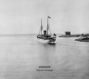 Sheriff - Sail, Sail, Sail Away!