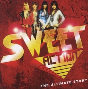 Sweet - Action! The Ultimate Story - Anniversary Edition (2CD)