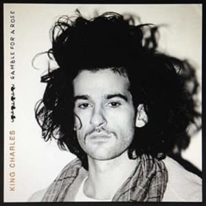 King Charles - Gamble For A Rose (CD)