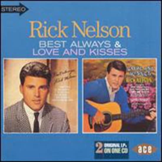 Nelson Rick - Best Always/Love And Kisses (CD)