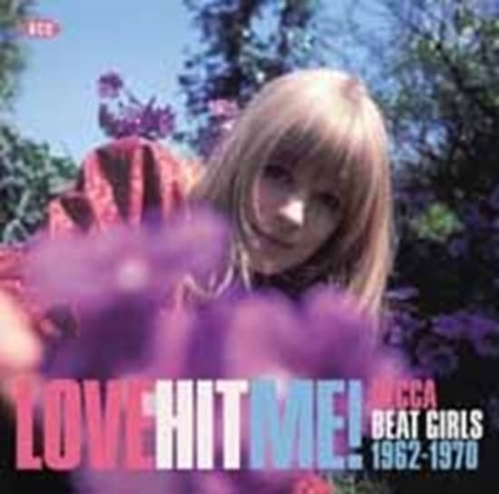 Various Artists - Love Hit Me! Decca Beat Girls 1962- (CD)