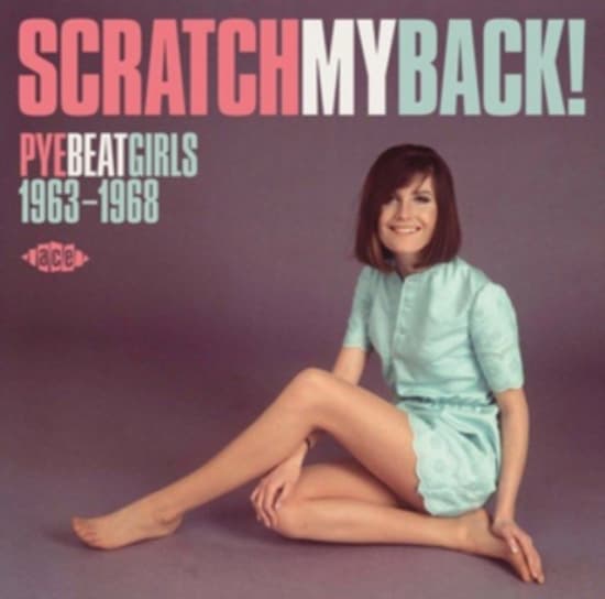 Various Artists - Scratch My Back! Pye Beat Girls 63- (CD)