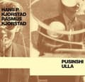 Miniatyrbild 1 av 2: Kjorstad Hans & Rasmus - Pusinshi Ulla (CD)