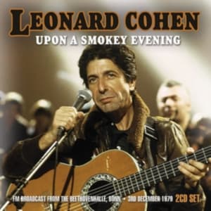 Cohen Leonard - Upon A Smokey Evening (2 Cd) (Live (CD)