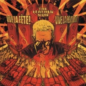 Leather Nun The - Vive La Fete! Vive La Révolution (CD)