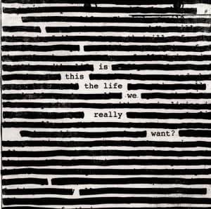 Roger Waters - Is This The Life We Really Want? (Digisleeve)