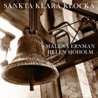Malena Ernman & Helen Sjöholm - Sankta Klara Klocka (CD-Single)