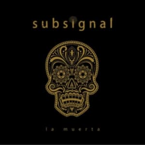 Subsignal - La Muerta (CD)