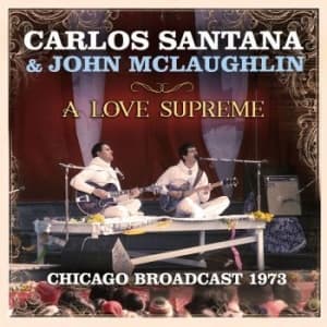 Santana Carlos & Mclaughlin John - A Love Supreme (2 Cd Live Broadcast
