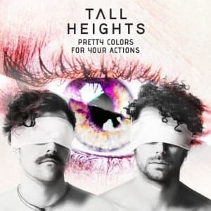 Tall Heights - Pretty Colors For Your Actions (CD)