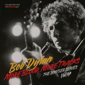 Bob Dylan - More Blood, More Tracks: The Bootleg Series Vol. 14