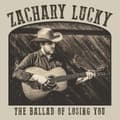 Pikkukuva 1 / 2: Lucky Zachary - The Ballad Of Losing You (CD)