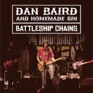 Dan Baird & Homemade Sin - Battleship Chains (2 Cd + Dvd) (CD)