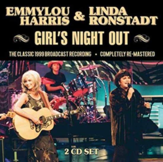 Harris Emmylou & Ronstadt Linda - Girls Night Out (2 Cd Broadcast 199 (CD)