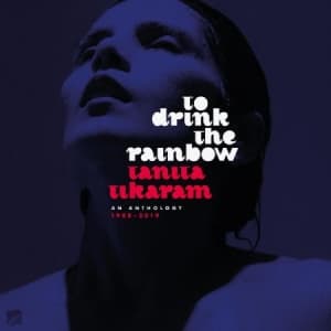 Tikaram Tanita - To Drink The RainbowAnthology (CD)