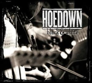 Hoedown - Black & White (CD) Hoedown - Black & White (CD)