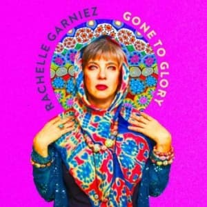 Garniez Rachelle - Gone To Glory (CD)