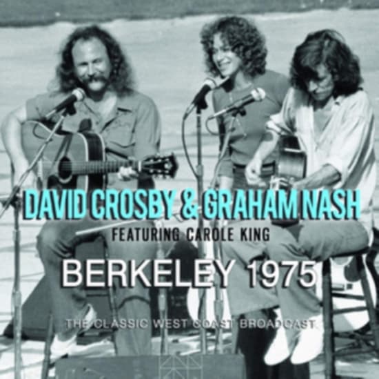 Crosby David & Nash Graham - Berkeley 1975 (Live Broadcast 1977) (CD)