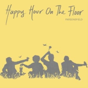 Parsonsfield - Happy Hour On The Floor (CD)