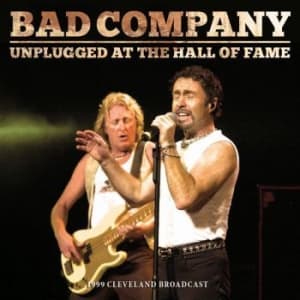 Bad Company - Unplugged At The Hall Of Fame (Live (CD)