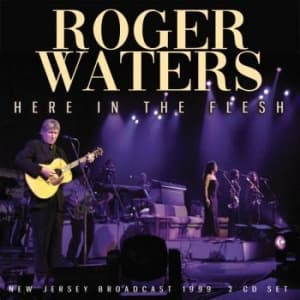 Waters Roger - Here In The Flesh 2 Cd (Live Broadc (CD)