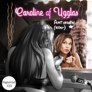 Af Ugglas Caroline - Antingen Eller (Signerad Version) (CD)