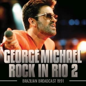 George Michael - Rock In Rio 2 (Broadcast Live 1991) (CD)