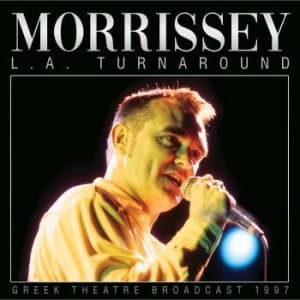 Morrissey - L.A. Turnaround (Live Broadcast 199 (CD)